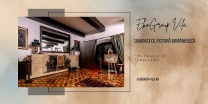 Duminici de artă: întâlniri cu lucrări de artă românească la EkoGroup Vila