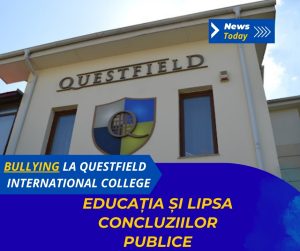 Bullying la Questfield International College, educația și lipsa concluziilor publice